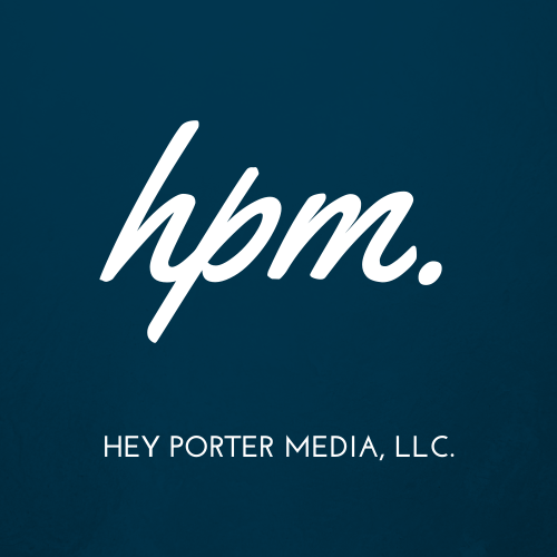 Hey Porter Media